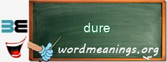 WordMeaning blackboard for dure